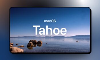 Apple Releases “Tahoe” as macOS 26’s Official Name